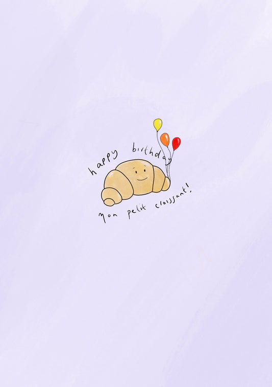 happy birthday mon petit croissant